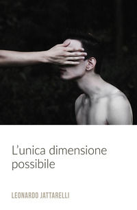 9788892342163 - L'unica dimensione possibile