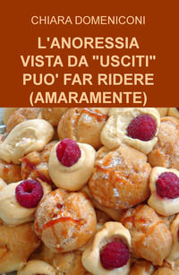 9788892348981 - L'anoressia vista da «usciti» può far ridere (amaramente)