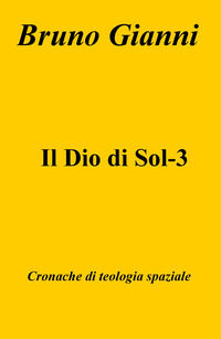 9788892349278 - Il Dio di Sol-3. Cronache di teologia spaziale