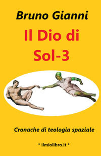 9788892351493 - Il Dio di Sol-3. Cronache di teologia spaziale