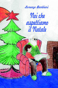 9788892352247 - Noi che aspettiamo il Natale