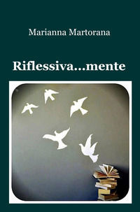 9788892352643 - Riflessiva... mente
