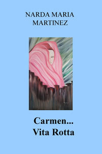 9788892354876 - Carmen... Vita rotta