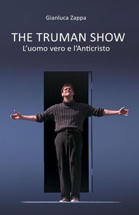 9788892355187 - The Truman Show. L'uomo vero e l'Anticristo