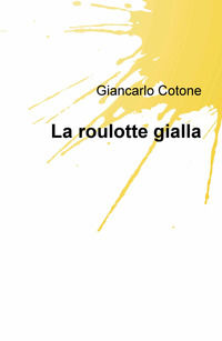 9788892356191 - La roulotte gialla