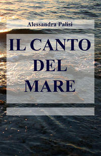 9788892356832 - Il canto del mare
