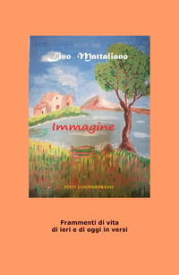 9788892365285 - Immagine. Frammenti di vita di ieri e di oggi in versi