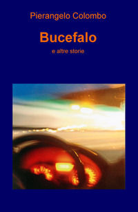 9788892369542 - Bucefalo e altre storie