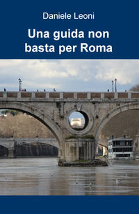 9788892370951 - Una guida non basta per Roma