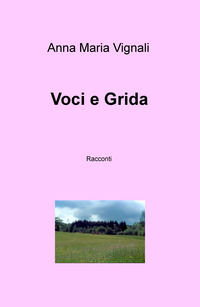 9788892374287 - Voci e grida