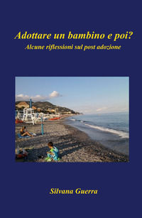9788892381766 - Adottare un bambino e poi? Alcune riflessioni sul post adozione