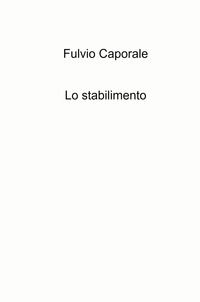 9788892383265 - Lo stabilimento