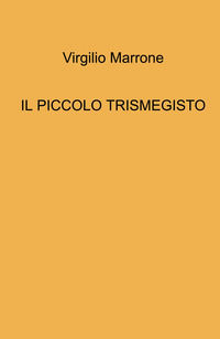 9788892383388 - Il piccolo Trismegisto