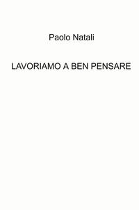 9788892384798 - Lavoriamo a ben pensare
