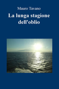 9788892385559 - La lunga stagione dell'oblio