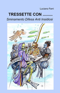 9788892385641 - Tressette con... Sminamento difesa anti insidiosi