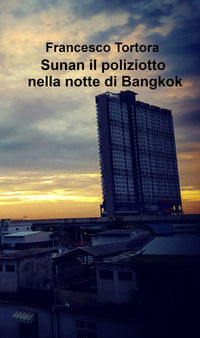 9788892385733 - Sunan il poliziotto nella notte di Bangkok