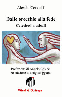 9788892387249 - Dalle orecchie alla fede. Catechesi musicali