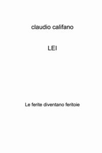 9788892393110 - LEI. Le ferite diventano feritoie