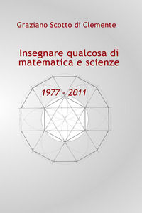 9788892393202 - Insegnare qualcosa di matematica e scienze 1977 - 2011