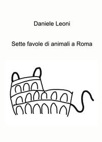 9788892394155 - Sette favole di animali a Roma
