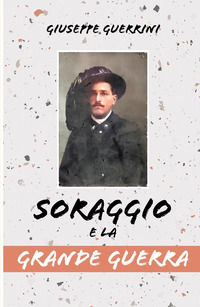 9788892394544 - Soraggio e la Grande Guerra