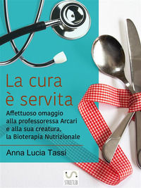 9788892537149 - La cura è servita