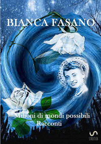 9788892596153 - Milioni di mondi possibili