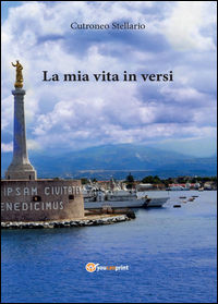 9788892607415 - La mia vita in versi