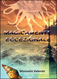 9788892612358 - Magicamente eccezionale