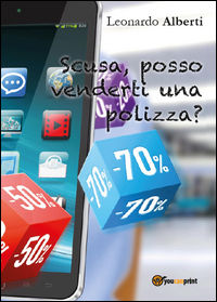 9788892613171 - Scusa, posso venderti una polizza?