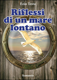 9788892615335 - Riflessi di un mare lontano