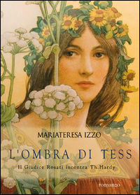 9788892617421 - L'ombra di Tess. Il giudice Rosati incontra Th. Hardy