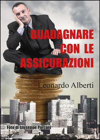 9788892619623 - Guadagnare con le assicurazioni