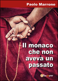 9788892624955 - Il monaco che non aveva un passato