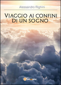 9788892635296 - Viaggio ai confini di un sogno