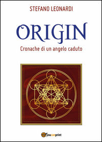 9788892644656 - Origin. Cronache di un angelo caduto