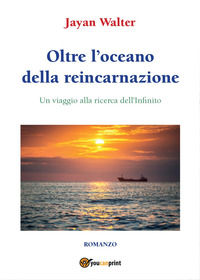 9788892649880 - Oltre l'oceano della reincarnazione