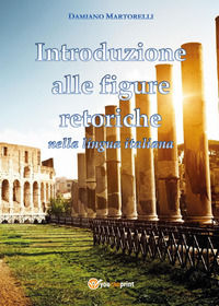 9788892656604 - Introduzione alle figure retoriche nella lingua italiana