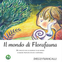 9788892657762 - Il mondo di Florafauna
