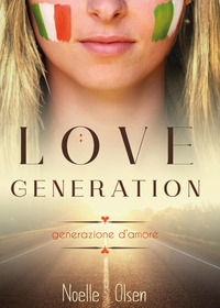 9788892661127 - Love generation. Generazione d'amore