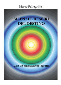 9788892661592 - Silenzi e respiri del destino
