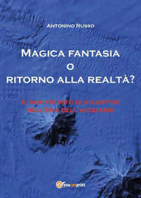 9788892665200 - Magica fantasia o ritorno alla realtà?