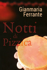9788892677302 - Notti di pizzica