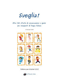 9788892682467 - Sveglia! Oltre 100 attività di conversazione e giochi per insegnanti di lingua italiana