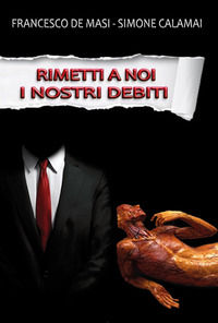 9788892690912 - Rimetti a noi i nostri debiti