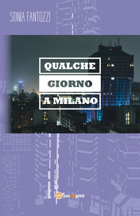 9788892696525 - Qualche giorno a Milano