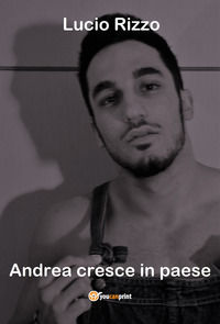 9788892697089 - Andrea cresce in paese