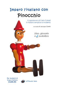 9788892698147 - Imparo l'italiano con Pinocchio. Per studenti di livello intermedio B1. Con File audio per il download