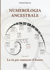9788892700420 - Numerologia ancestrale. La via per conoscere il futuro